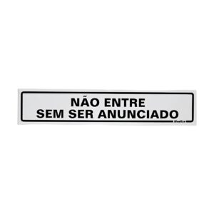Placa 5x25cm Não entre sem ser Anunciado - Sinalize